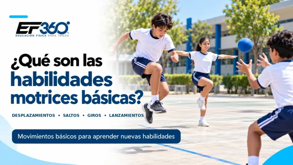Estudiantes realizando habilidades motrices básicas como saltar, mantener el equilibrio y recibir una pelota, imagen del artículo «¿Qué son las habilidades motrices básicas?» de EF 360.